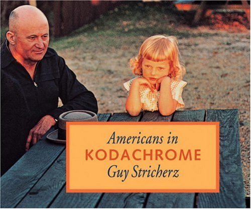 Americans in Kodachrome 1945-1965 les couleurs mythiques du rêve américain