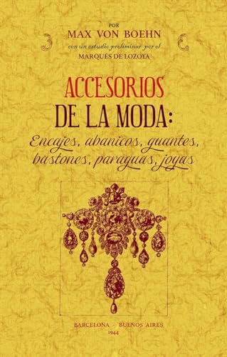 ACCESORIOS DE LA MODA: ENCAJES, ABANICOS, GUANTES, BASTONES, PARAGUAS, JOYAS (SIN COLECCION)
