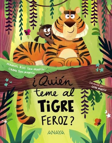 ¿Quién teme al tigre feroz? (LITERATURA INFANTIL - Narrativa infantil)