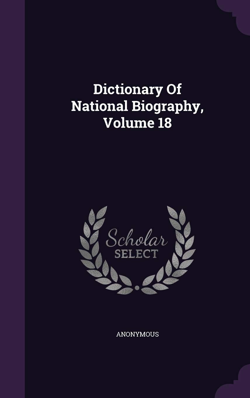 Amazon.co.jp: Dictionary Of National Biography, Volume 18