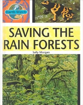 Saving the Rainforest (Earth Watch)