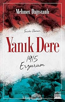 Paperback Yanik Dere - 1915 Erzurum [Turkish] Book