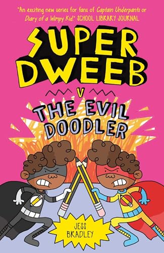 Super Dweeb v the Evil Doodler