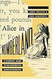 Alice in Numberland: A Students' Guide to the Enjoyment of Higher Mathematics