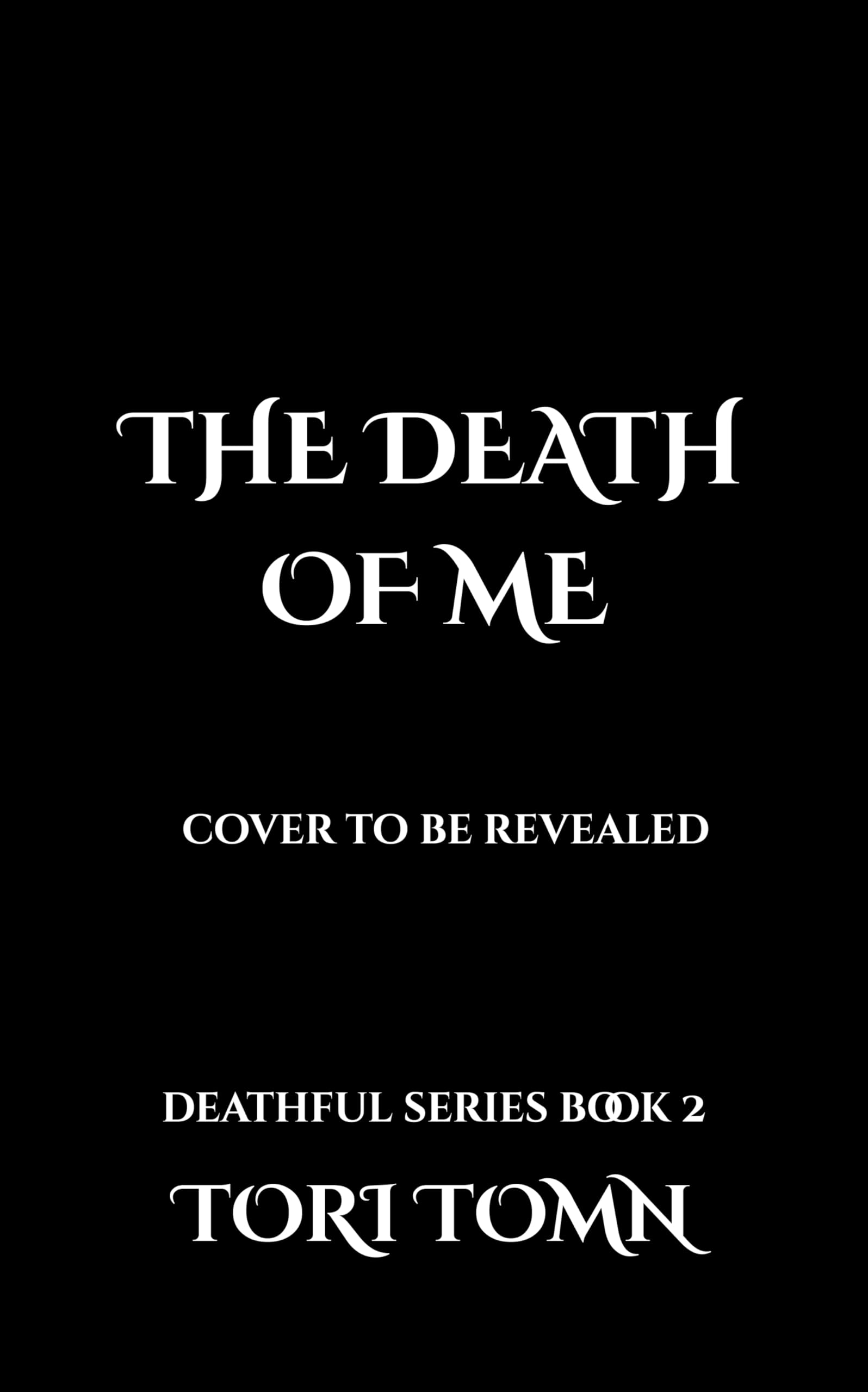 The Death of Me: Deathful Series Book 2