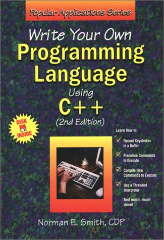 Amazon.com: Write Your Own Programming Language Using C++ (Popular ...