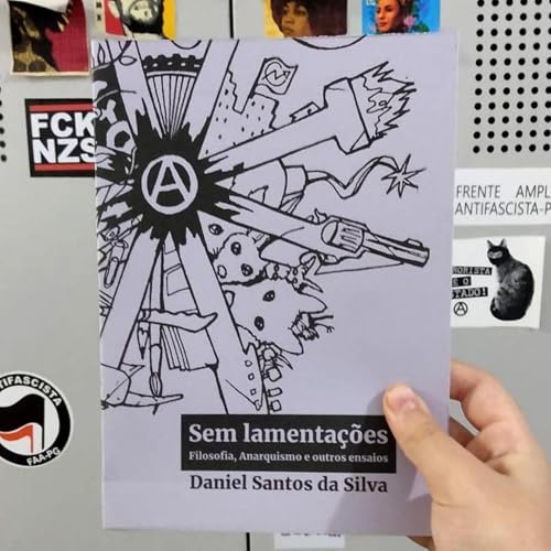 Bate-papo com Daniel Santos da Silva sobre o livro "Sem lamenta&ccedil;&otilde;es: filosofia, anarquia e outros ensaios"