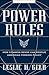 Power Rules: How Common Sense Can Rescue American Foreign Policy