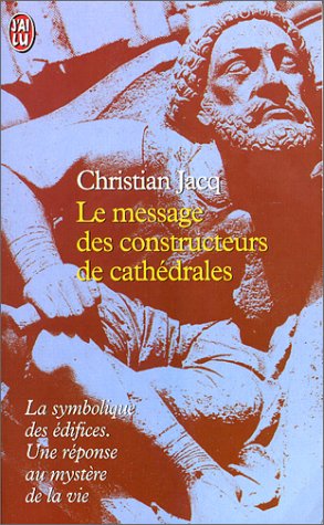 Le Message des constructeurs de cathédrales