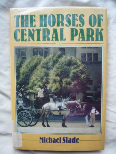 The Horses of Central Park 0590446592 Book Cover