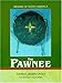 The Pawnee (Indians of North America)