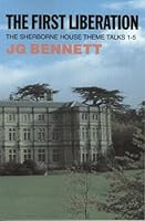 The First Liberation: Working With Themes at Sherborne House 0900306327 Book Cover