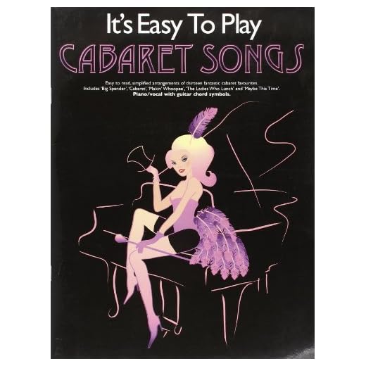 It's easy to play cabaret songs piano, voix, guitare