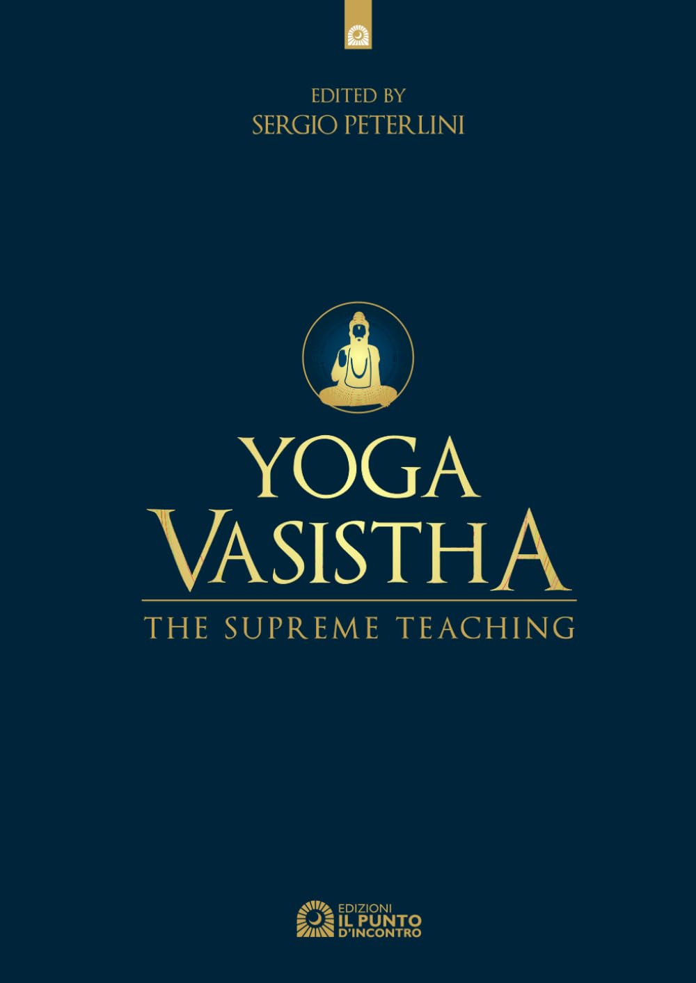 YOGA VASISTHA: THE SUPREME TEACHING