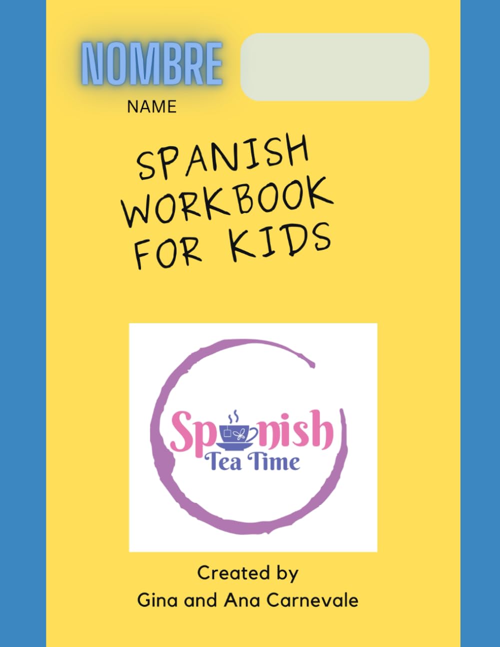 Spanish Beginners Workbook: Spanish Tea Time (Spanish Edition)