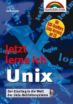 Paperback Unix - Jetzt lerne ich.... Der Einstieg in die Welt der Unix-Betriebssysteme Book