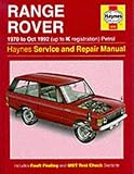 Range Rover 1970 to Oct 1992 (up to K registration) Petrol Service & Repair Manual (Haynes)