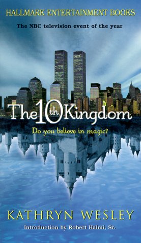 The 10th Kingdom (Hallmark Entertainment Books)
