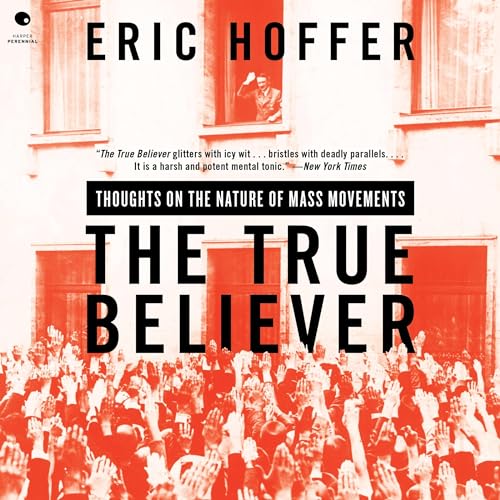 The True Believer by Eric Hoffer episode artwork