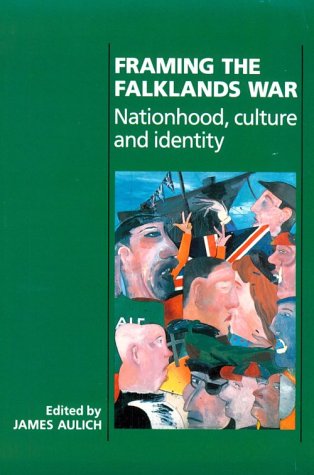 FRAMING THE FALKLANDS WAR