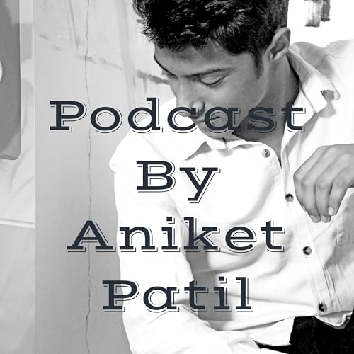 Podcast By Aniket Patil cover art