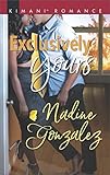 Exclusively Yours (Miami Dreams Book 1)