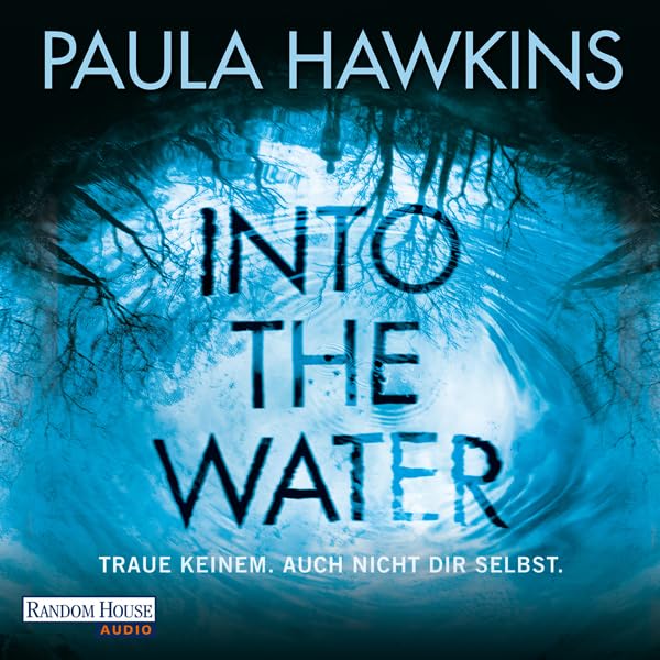 Cover art for Into the Water: Traue keinem. Auch nicht dir selbst
