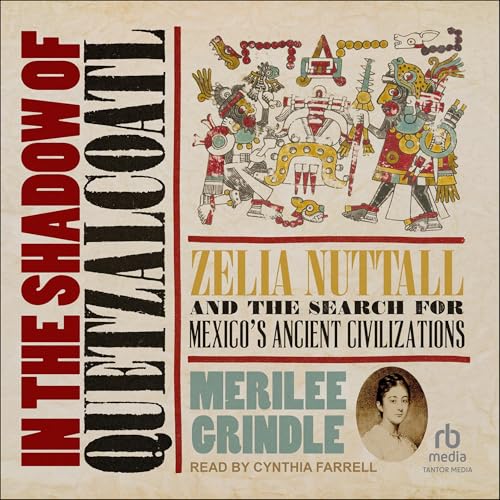 In the Shadow of Quetzalcoatl by Merilee Grindle episode artwork