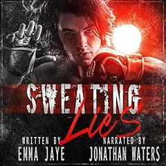 Sweating Lies Audiolibro Por Emma Jaye arte de portada