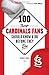 100 Things Cardinals Fans Should Know & Do Before They Die (100 Things...Fans Should Know)