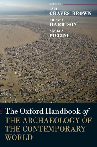 The Oxford Handbook of the Archaeology of the Contemporary World