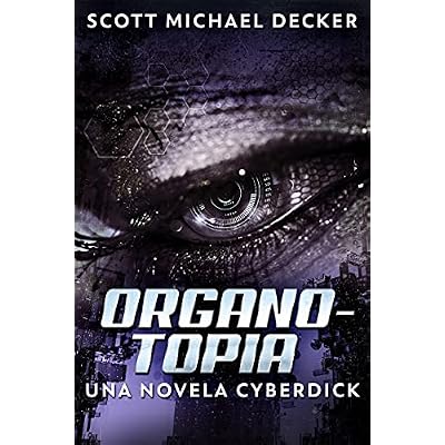 Organotopia - Una novela Cyberdick