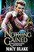 Nothing Gained: The Chosen One Book Four