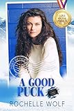 A Good Puck: a sapphic hockey romance (English Edition)