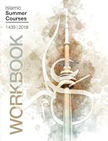 Islamic Summer Courses 1439 Workbook: Fiqh of Marriage & Essentials of Islamic Theology (Summer Course Study Guides) (Volume 1) 1720851042 Book Cover