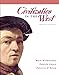 Civilization in the West, Combined Volume (7th Edition)