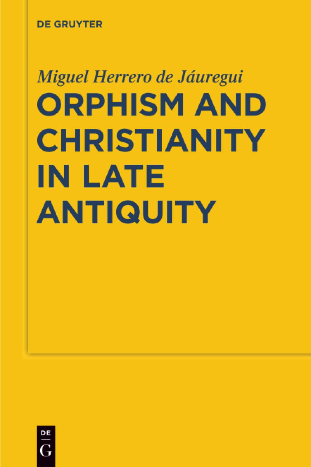 Orphism and Christianity in Late Antiquity: 7