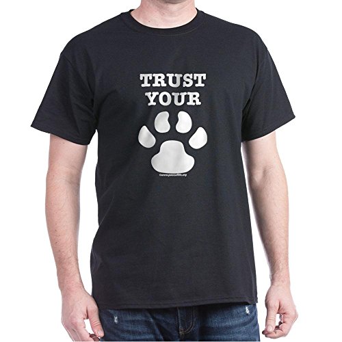 CafePress Trust Your Dog Paw Print Dark T Shirt 100% Cotton T-Shirt Black
