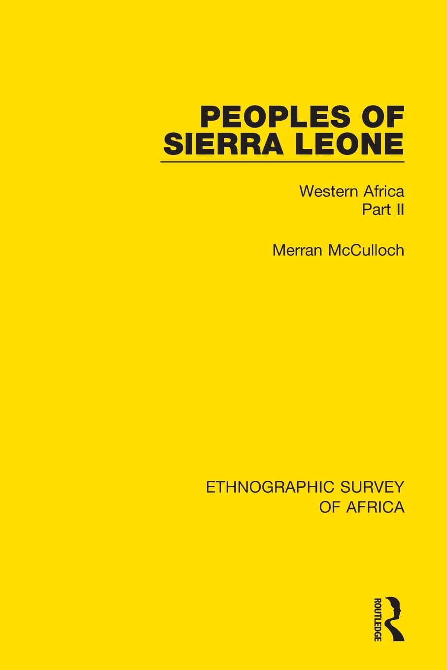Peoples of Sierra Leone: Western Africa Part II: 2 (Ethnographic Survey of Africa)