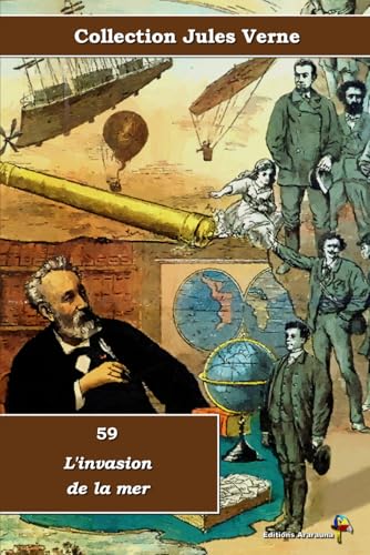  59 - L\'invasion de la mer - Collection Jules Verne - Éditions Ararauna: Texte intégral