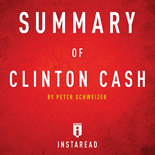 『Summary of Clinton Cash: by Peter Schweizer』のカバーアート