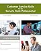 A Guide to Customer Service Skills for the Service Desk Professional