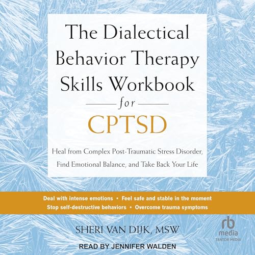 The Dialectical Behavior Therapy Skills Workbook for CPTSD - Sheri Van Dijk MSW episode artwork