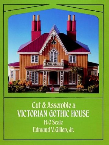 Cut and Assemble a Victorian Gothic House: H-O Scale