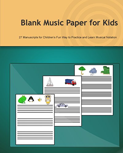 Blank Music Paper for Kids: 27 Manuscripts for Children's Fun Way to Practice and Learn Musical Notation image 3