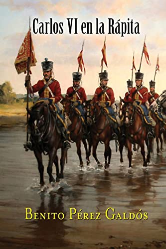 Carlos VI en la Rápita (Spanish Edition)