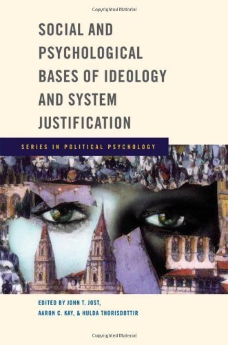 Social and Psychological Bases of Ideology and System Justification (Series in Political Psychology) by John T. Jost (2009-03-11)