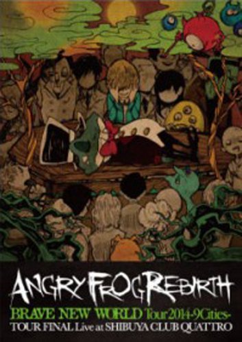 Angry Frog Rebirth - Brave New World Tour 2014 9Cities Tour Final Live At Shibuya Club Quattro [Japan DVD] LPCD-4