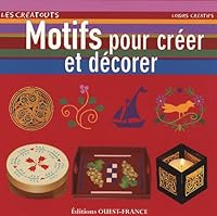 Motifs pour créer et décorer 2737339456 Book Cover