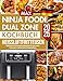 Produktbild Ninja Dual Zone Max Heißluftfritteuse Kochbuch: Einfache und kreative Rezepte für gesunde, fettarme und köstliche Mahlzeiten
